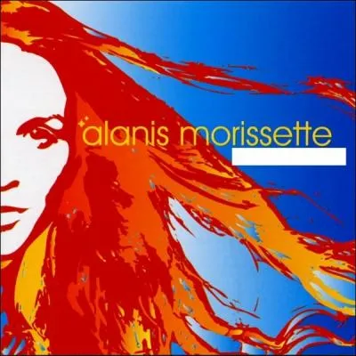 Quel nom porte cet album d'Alanis Morissette ?