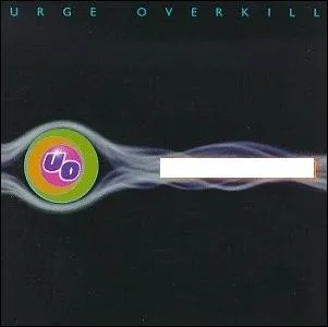 Quel nom porte cet album d'Urge Overkill ?