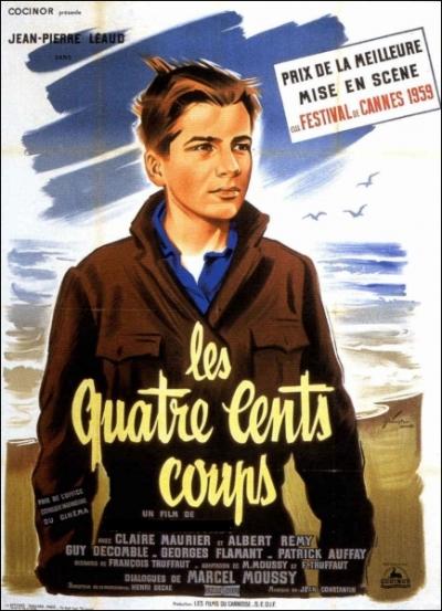 Qui est le ralisateur du film  Les 400 coups , sorti en 1959, qui raconte la vie du jeune Antoine Doinel ?