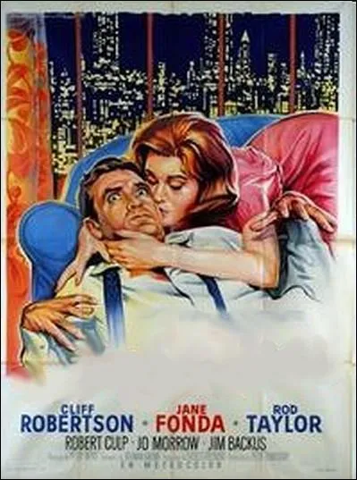 Film amricain ralis par Peter Tewksbury et sorti en 1963 avec Jane Fonda, Rod Taylor, Cliff Robertson ... .