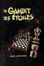 Qui a crit :  Le gambit des toiles  ?