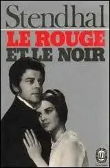 Dans  Le Rouge et le Noir  de Stendhal, Julien Sorel est successivement l'amant de deux femmes. Qui est la premire ?