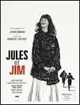 De quelle nationalit est Jules dans  Jules et Jim  de Franois Truffaut ?