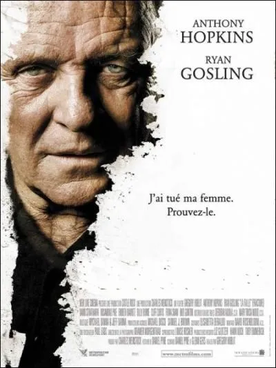 Film amricain ralis en 2007 par Grgory Hoblit avec Anthony Hopkins, Ryan Gosling, David Strathairn ... .