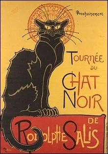 Qui dessina cette affiche pour le cabaret  Le Chat Noir  ?