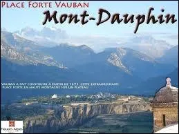 Mont-Dauphin a galement t fortifie par Vauban. Quel est le nom de ses habitants ?
