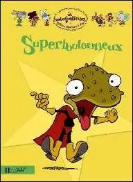 Quel est son super-pouvoir ?