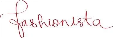 Une fashionista est :