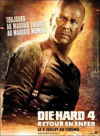 En quelle anne le film  Die Hard 4  est-il sorti ?