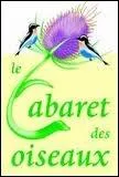 Son accent est certainement tomb dans les flammes. Quel est l'auteur du roman  Le Cabaret des oiseaux  ?