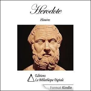 On considre que le grec Hrodote est le premier historien. Son rcit avait pour titre  Historia . Quelle est la signification de ce mot ?