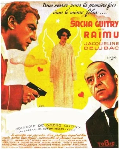 En 1936 galement, Sacha Guitry le fait tourner dans un film adapt d'une de ses nombreuses pices de thtre ... .