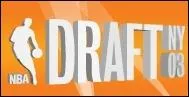 Quel fut l'ordre du top 3 de la draft 2003 ?