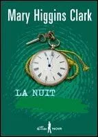 Ce roman de Mary Higgins Clarck a obtenu le Grand prix de littrature policire en 1980. Il raconte l'histoire d'Arty, garagiste et tueur en srie. Quel en est est le titre ?