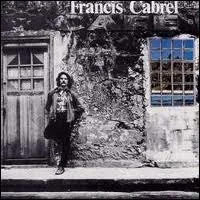 Dans quelle chanson de Cabrel entend-on  Il a fait tout le tour de la Terre, il a mme demand  Dieu, il a fait tout l'amour de la Terre, il n'a pas trouv mieux  ?