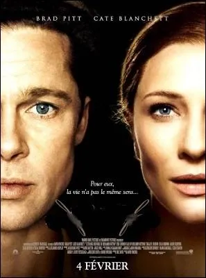 Film fantastique amricain ralis par David Fincher en 2008 adapte d'une nouvelle de F. Scott Fitzgerald, avec Brad Pitt, Cate Blanchett ... .