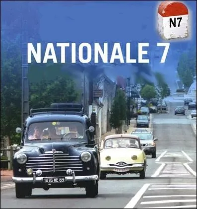 Quel autre nom tait donn  la clbre route nationale 7, la plus longue des routes nationales franaises (996 km), qui reliait dans les annes 60 Paris  Menton ?