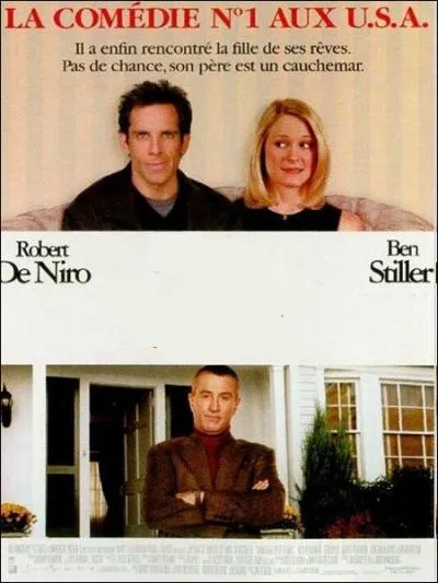 Comdie amricaine ralise par Jay Roach en 2000 , avec Robert de Niro, Ben Stiller, Blythe Danner, Teri Polo ... .