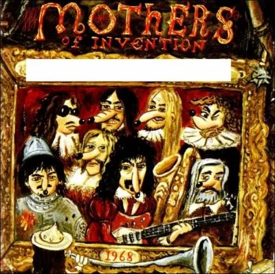 Quel nom porte cet album des Mothers of Invention ?