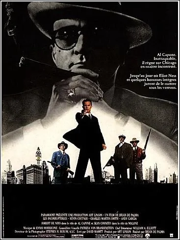 Film policier amricain ralis par Brian De Palma et sorti en 1987 sur la priode de la prohibition aux Etats-Unis, avec Kevin Costner, Sean Connery, Andy Garcia, Robert De Niro ... .