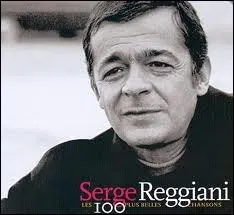 Qui Reggiani coutait-il quand il chantait  Je connais la chanson par coeur, je ne vois pas pourquoi j'ai peur, soudain d'apprendre quelque chose  ?