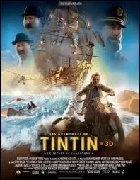 Dans le film  Les Aventures de Tintin Le Secret de La Licorne , le film est inspir de trois BD de la srie Tintin. A part celle du titre nommez les deux autres.