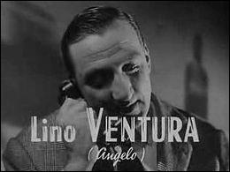 Quel est le premier film de Lino Ventura, sorti en 1953 ?