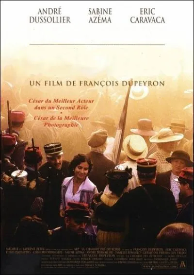 Film franais ralis par Franois Dupeyron en 2001 avec Andr Dussollier, ric Caravaca, Sabine Azma, Denis Podalyds, Graldine Pailhas ... .