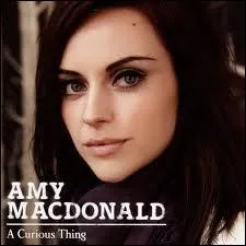 Pas question pour moi de finir sans une question MacDonald ! Bien sûr, elle évitera la pitance vendue par un clown sur toute la planète ! J'évoquerai plutôt Amy MacDonald qui a connu le succès en 2007 avec...