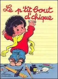 Quel dessinateur et scnariste belge nous emmne dans l'univers du P'tit bout d'chique ?