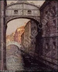 Qui a peint  Le pont des soupirs, Venise  ?