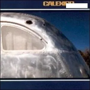 Quel nom porte cet album de Calexico ?