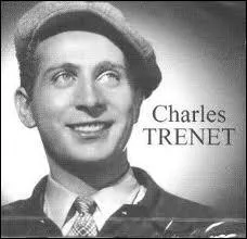 A quelle ville Charles Trenet dit-il adieu dans une de ses chansons ?
