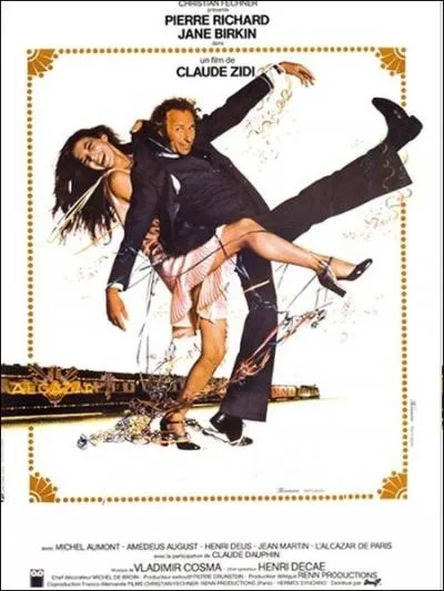 Comdie franaise ralise par Claude Zidi en 1975 avec Pierre Richard, Jane Birkin, Claude Dauphin, Michel Aumont ... .