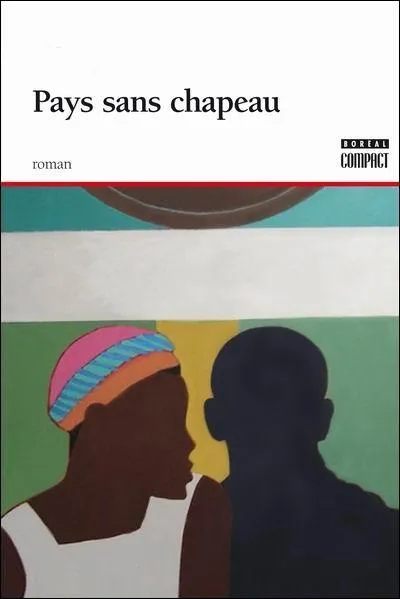 Qui a crit Pays sans chapeau ?