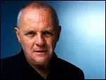 Quel personnage n'a pas t interprt par Anthony Hopkins ?