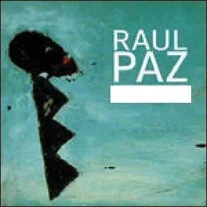 Quel nom porte cet album de Ral Paz ?