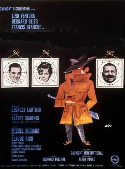 Film franco-germano-italien, ralis par Georges Lautner en 1963 avec Lino Ventura, Bernard Blier, Jean Lefbvre, Francis Blanche, Robert Dalban ... .