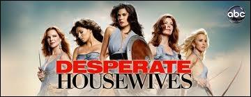 Que veut dire  Desperate Housewives  (au Qubec) ? 