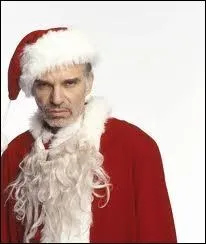 Un peu crade ce pre nol cinmatographique (le film est Bad Santa), jou par l'un des ex-maris les plus connus, qui est ?