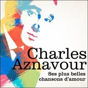 Terminez le refrain de cette chanson de Charles Aznavour : Si je t'ai blesse / Si j'ai noirci ton pass / Viens pleurer ... .