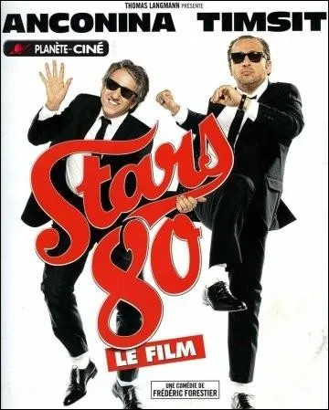 Quel mtier exercent Vincent et Antoine (Richard Anconina et Patrick Timsit) dans cette comdie remettant en scne des chanteurs et chanteuses des annes 80 ?