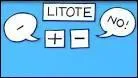 Qu'est-ce qu'une litote ?