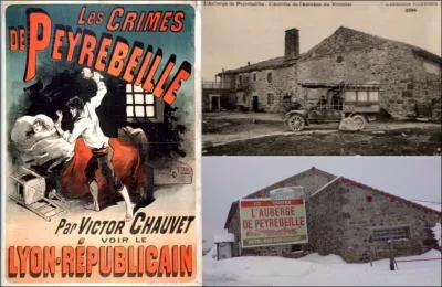 L'auberge de Peyrebeille en Ardche qui fut le lieu d'une affaire criminelle dans les annes 1830, est plus connue au cinma sous le nom de :