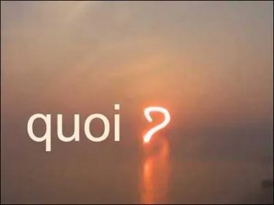 En sortant de la bonbonnerie, vous vous rendez compte que vous avez oubli...