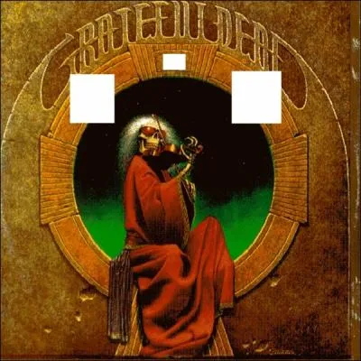 Quel est le nom de cet album du Grateful Dead ?