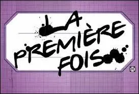 Qui chante  Toute premire fois  ?