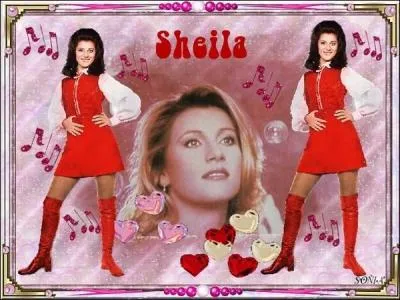 Le nom de Sheila c'est ?