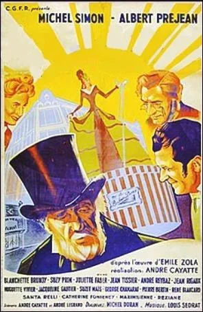 Quel roman d'Emile Zola ft adapt au cinma par le ralisateur Andr Cayatte en 1943, avec Michel Simon dans le rle d'un vieil homme irascible  Mr Baudu  ?