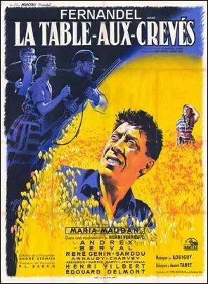 Qui a ralis en 1951 l'adaptation du roman ponyme de Marcel Aym  La Table aux crevs , avec Fernandel, Andrex, Edouard Delmont, Maria Mauban ?